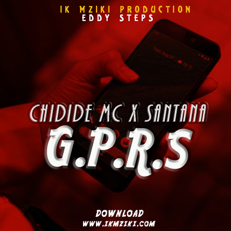 Chidide2Bmc2Bx2BSantana2B 2BGPRS IKMZIKI | Buraplay