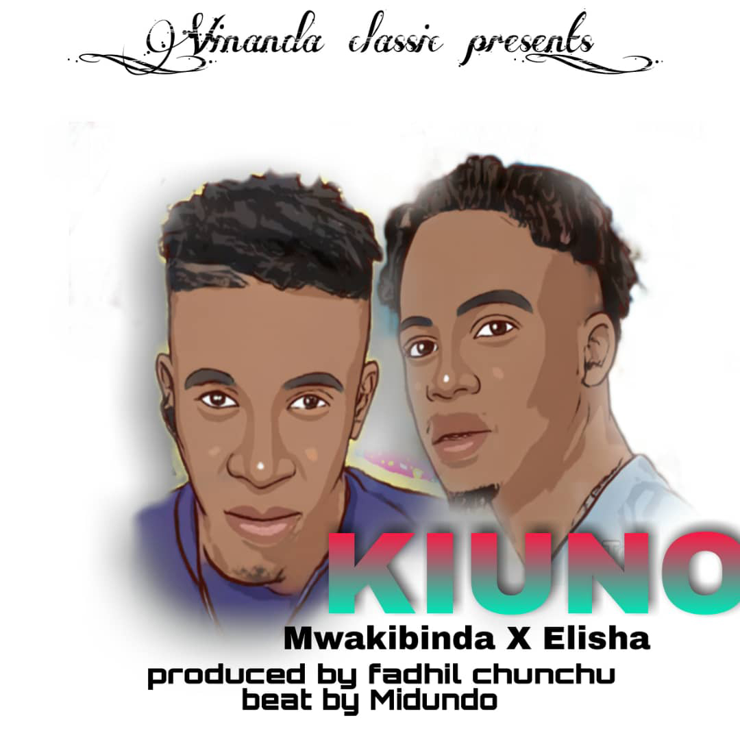 Mwakibinda2Bx2BElisha2B 2BKiuno IKMZIKI | Buraplay