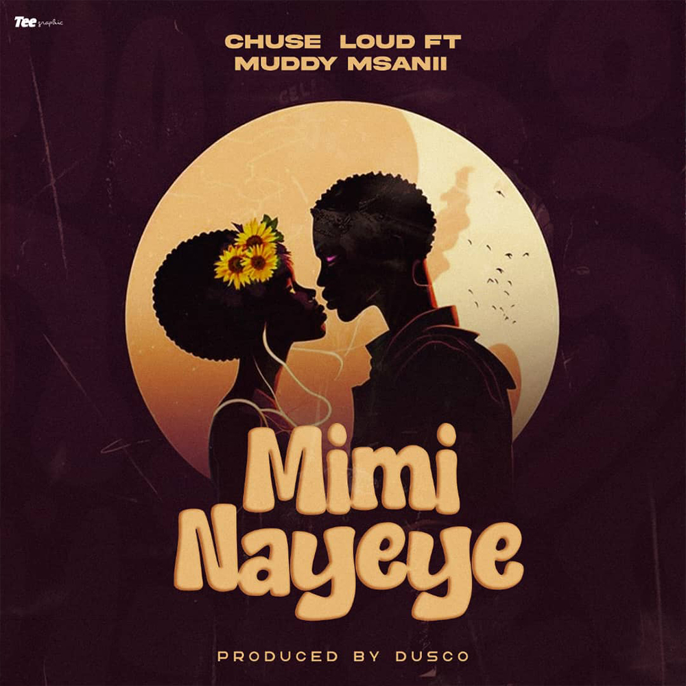 Mudy Msanii Ft. Chuse Loud - Mimi Na Yeye