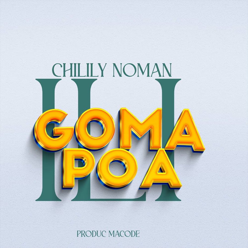 Chilily Noman - Ili Goma Poa