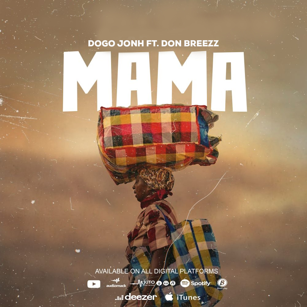 Dogo John Ft. Don Breezy - Mama