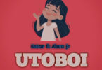 K Star Ft. Abuu jr - Utoboi