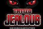 Kaje double killer Ft. Guttawiz - Tatizo Jealous