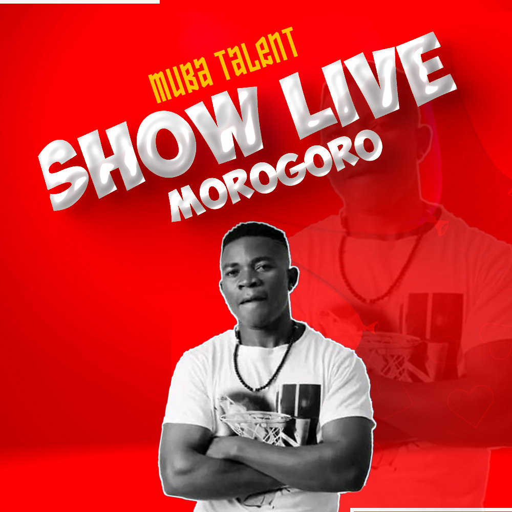 Muba Talent - Show Live Morogoro