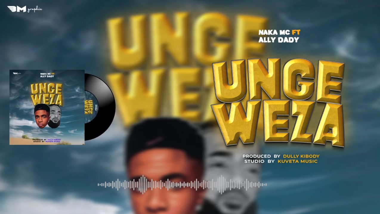 Naka Mc Ft. Ally Dady - Ungeweza