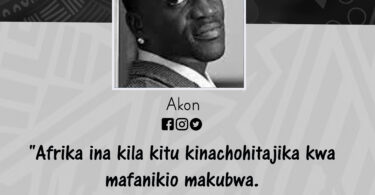 Nukuu kutoka kwa Akon Kuusu Afrika