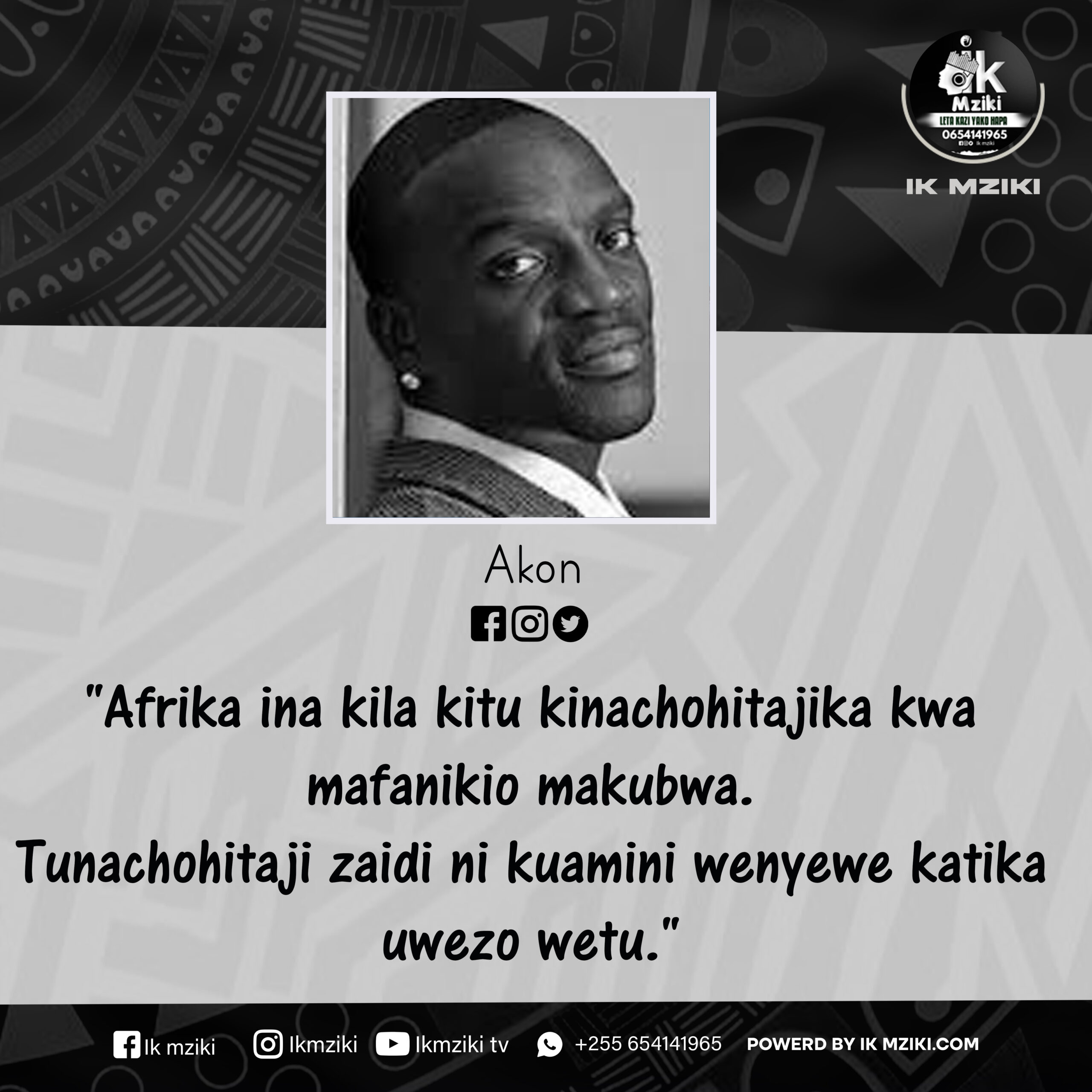 Nukuu kutoka kwa Akon Kuusu Afrika