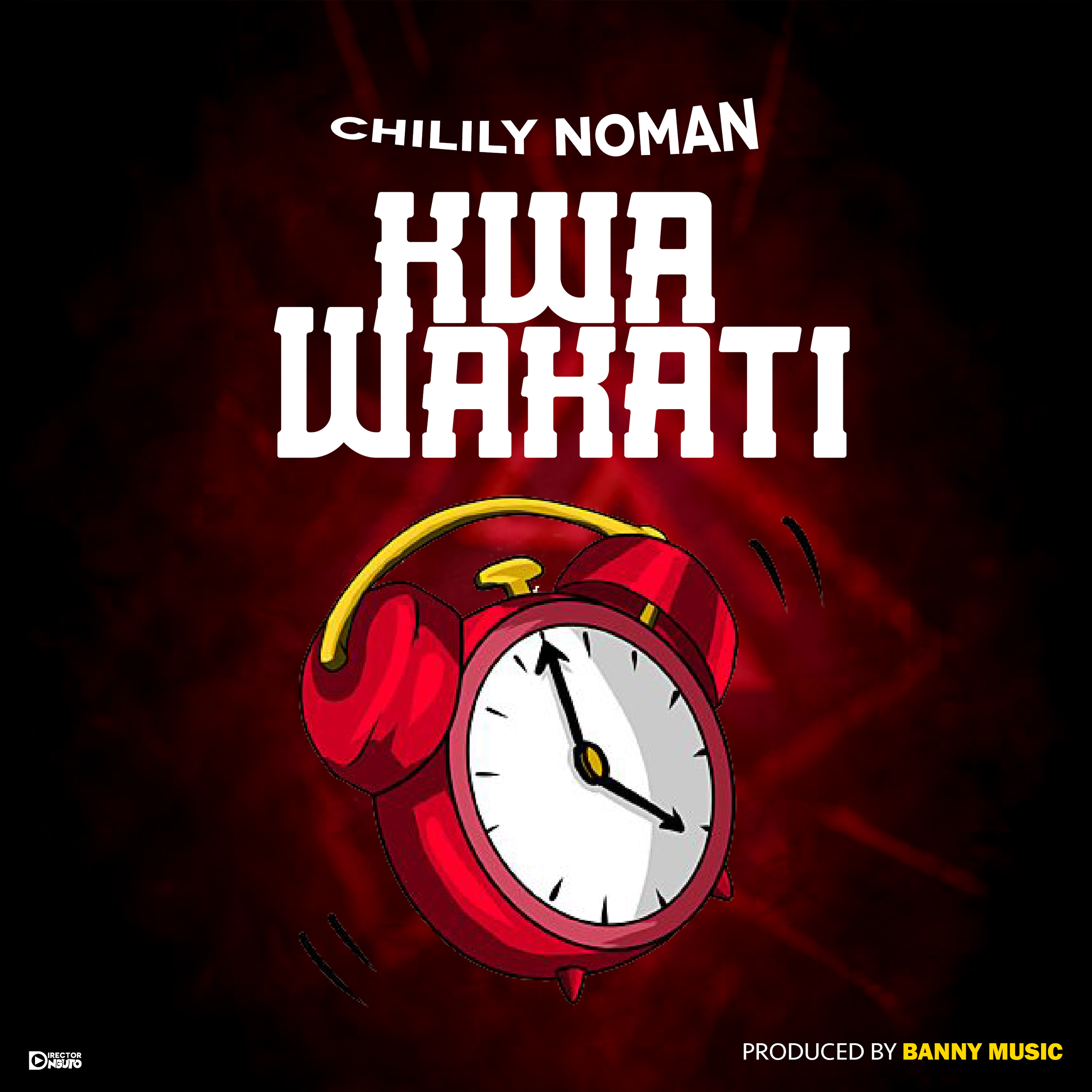 Chilily Noman - Kwa Wakati