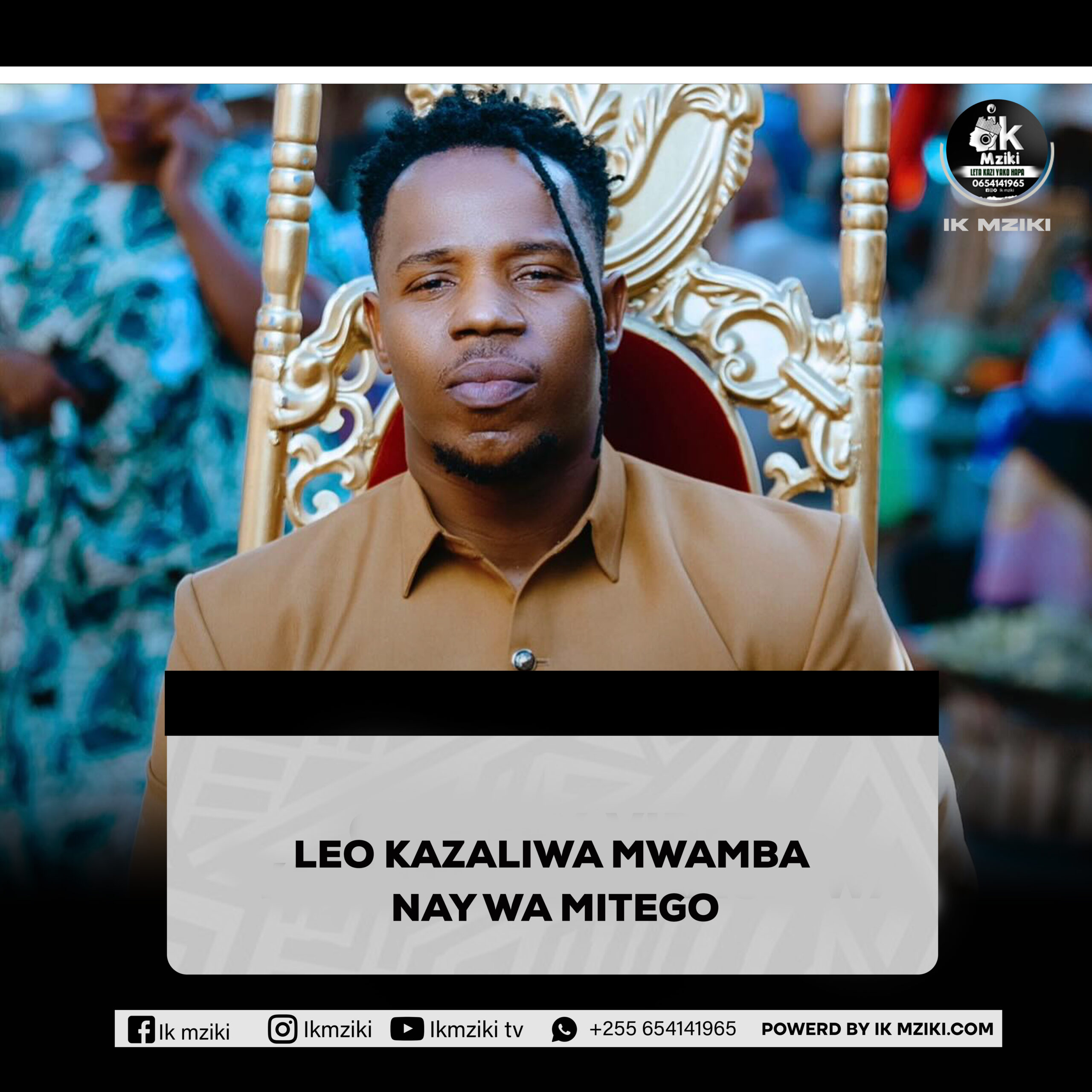 LEO KAZALIWA NAY WA MITEGO