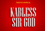 Takito Africa - Kabless Sir God