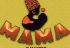 D Master - Mama