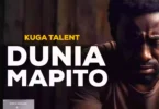Kuga Talent - Dunia Mapito (Audio Cover 2025)