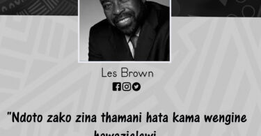 NUKUU KUTOKA KWA LES BROWN KUUSU NDOTO ZAKO