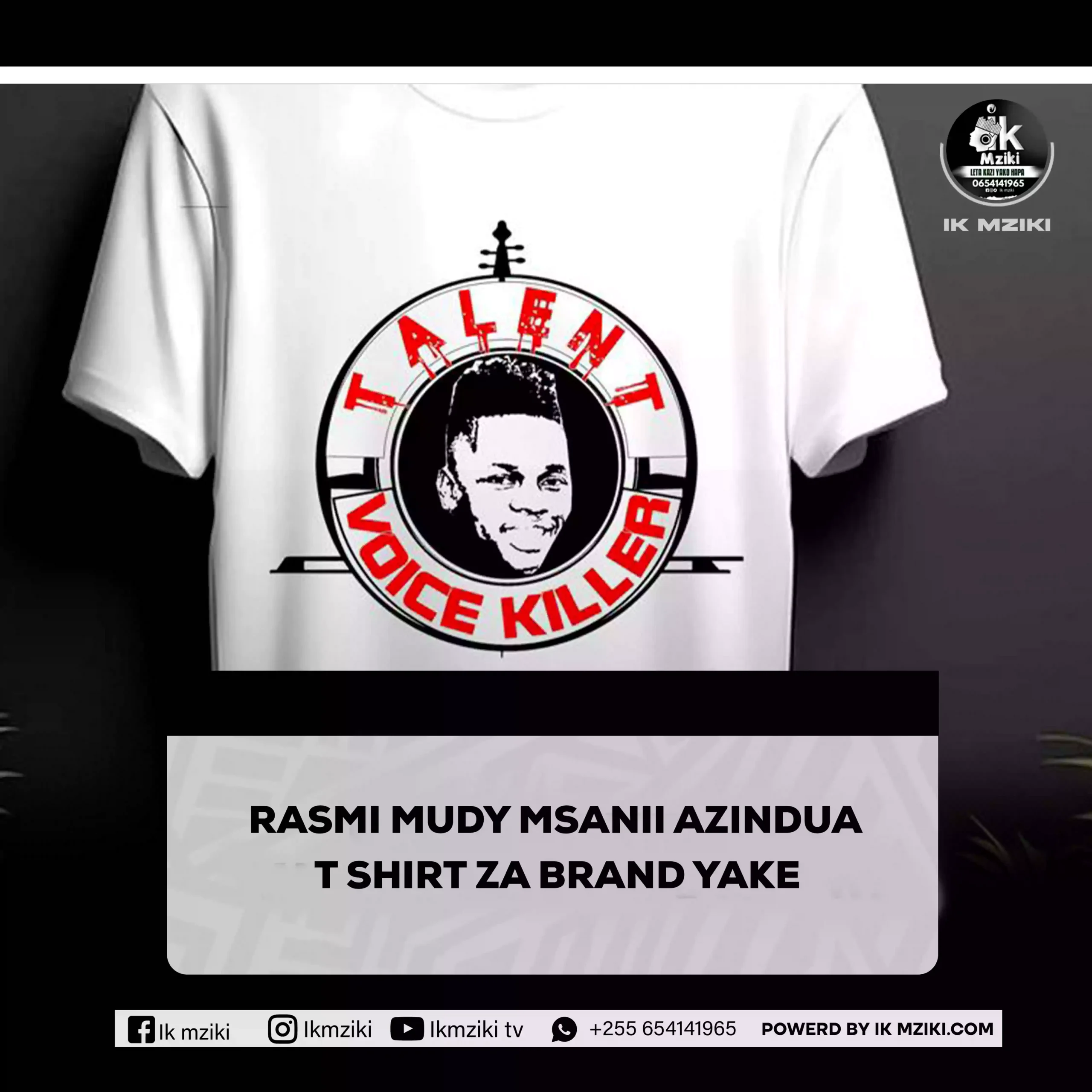 Rasmi Mudy Msanii Azindua T Shirt za Brand Yake