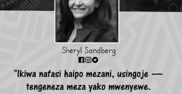 NUKUU KUTOKA KWA SHERYL SANDBERG KUUSU NAFASI