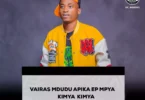 Vairas Mdudu Apika Ep Mpya Kimya Kimya