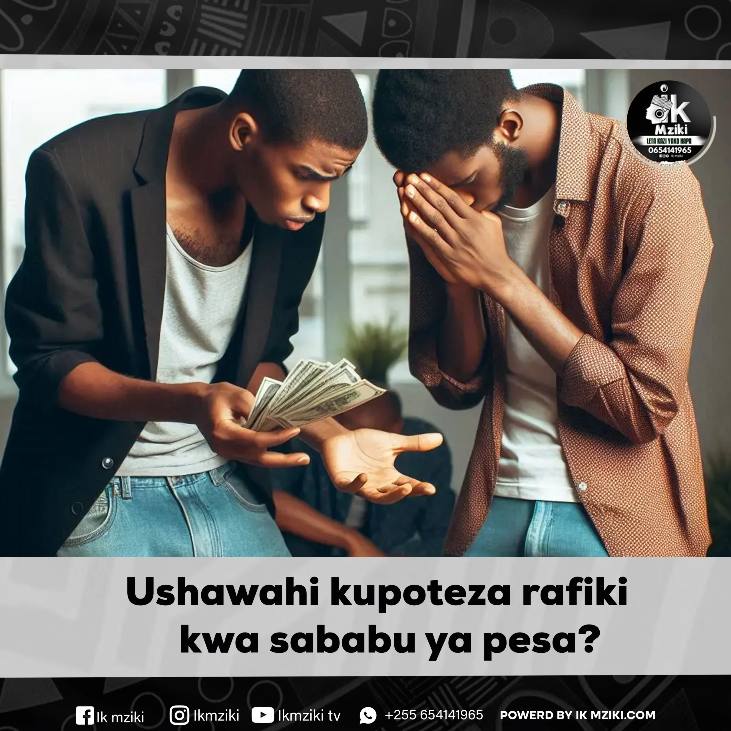 Ushawai Kumpoteza Rafiki Kisa Pesa