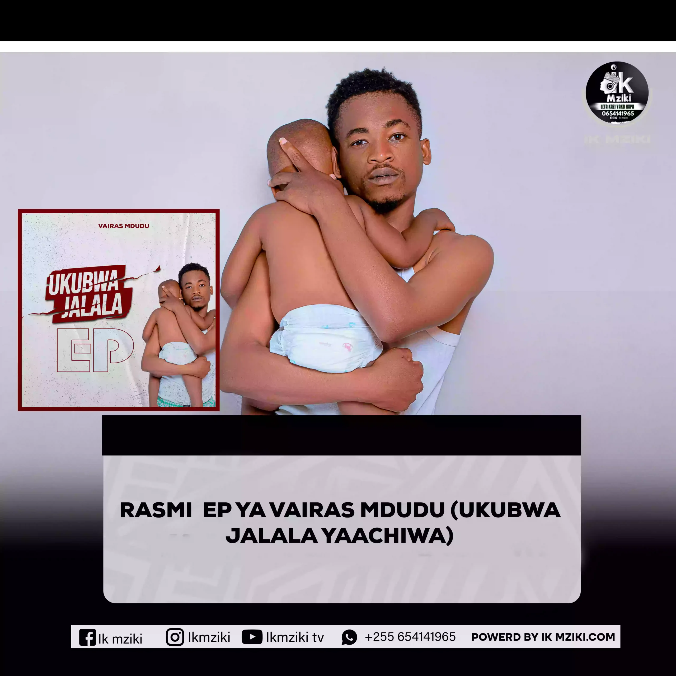 RASMI EP YA VAIRAS MDUDU UKUBWA JALALA YAACHIWA