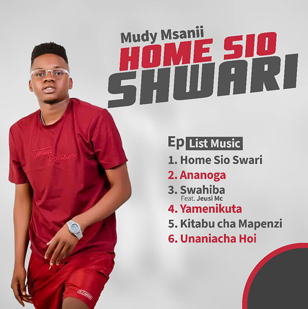 Mudy Msanii - Home Sio Shwari(Official EP Cover 2025)
