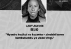 NUKUU YA LEO KUTOKA KWA LADY JAYDEE KUHUSU NYIMBO