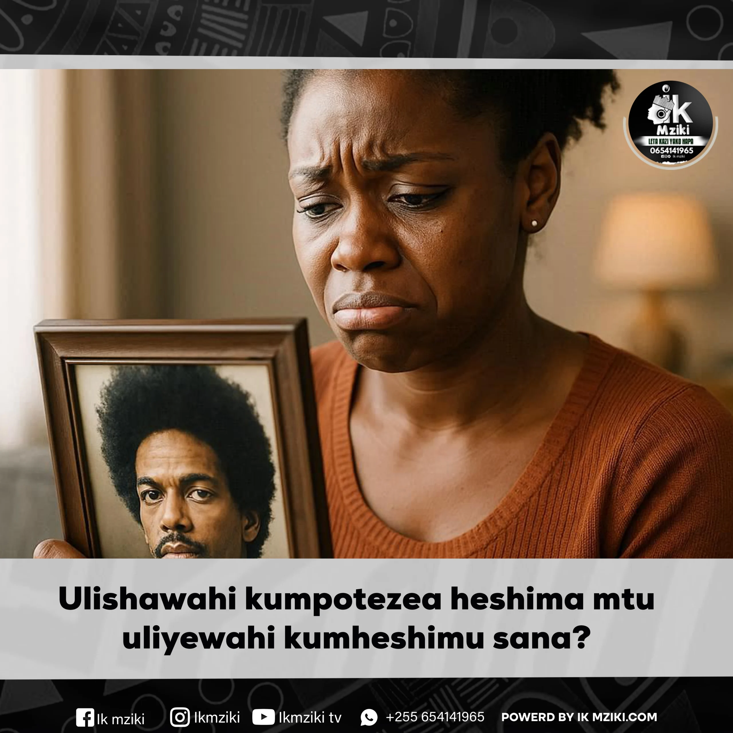 Ulishawahi kumpotezea heshima mtu uliyewahi kumheshimu sana