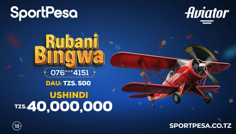 Ushindi katika kiganja chako Jinsi Watanzania wanavyotumia SportPesa Aviator kubadili maisha yao