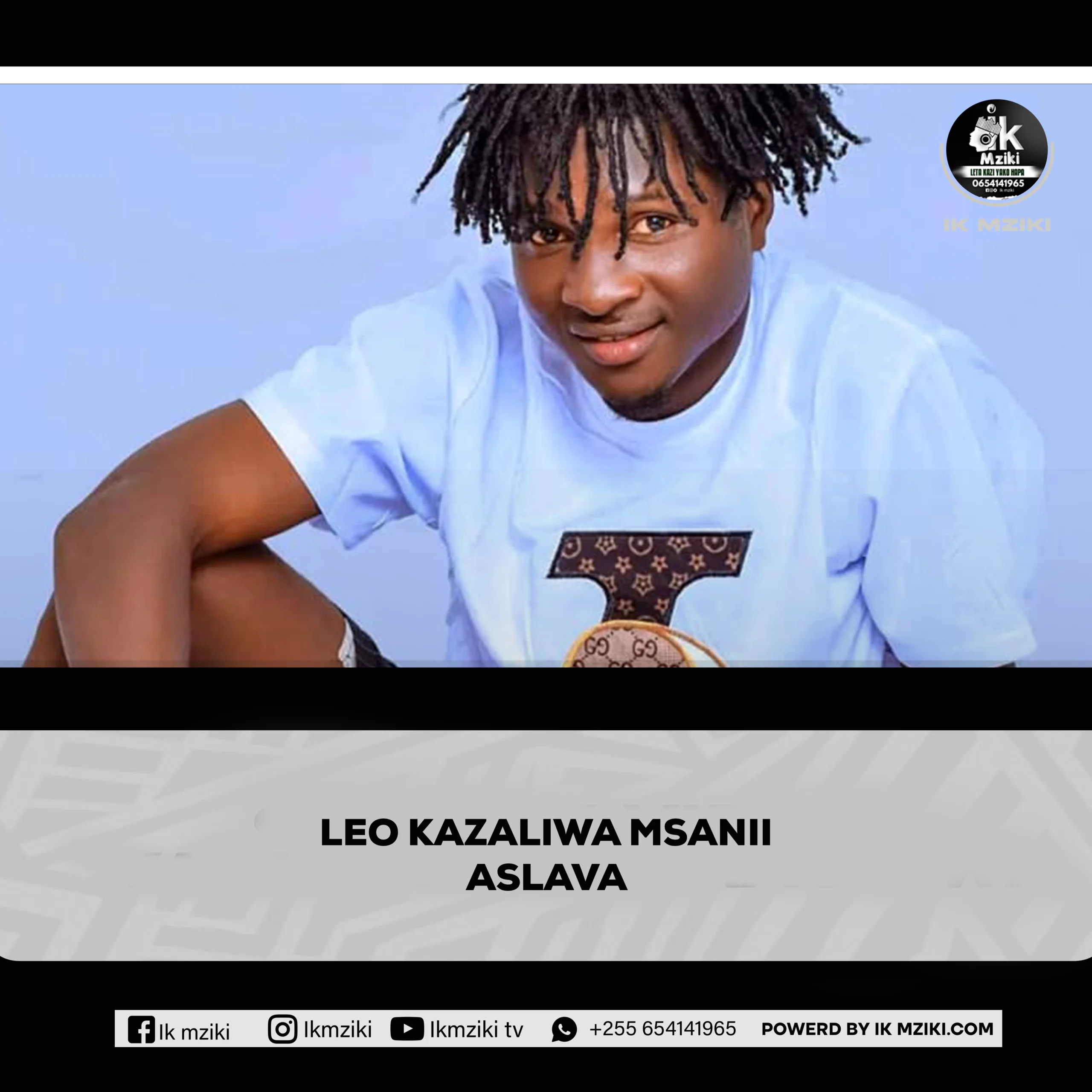 LEO TAREHE 10 MWEZI 9 KAZALIWA MSANII ASLAVA