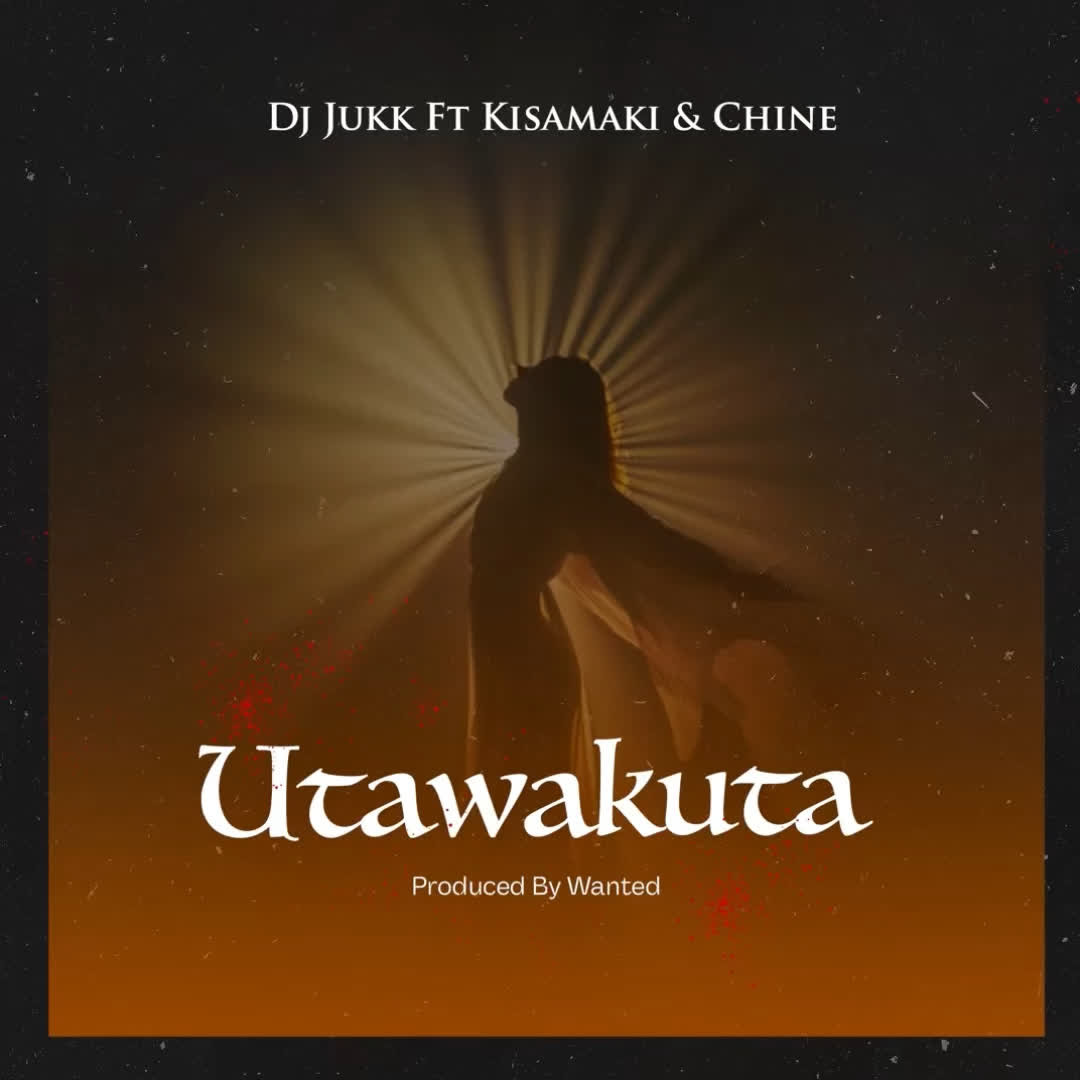 DJ Jukk ft Kisamaki & Chine – Utawakuta (Official audio cover 2025)
