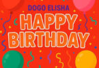Dogo Elisha Happy Birthday (Official audio cover 2025)