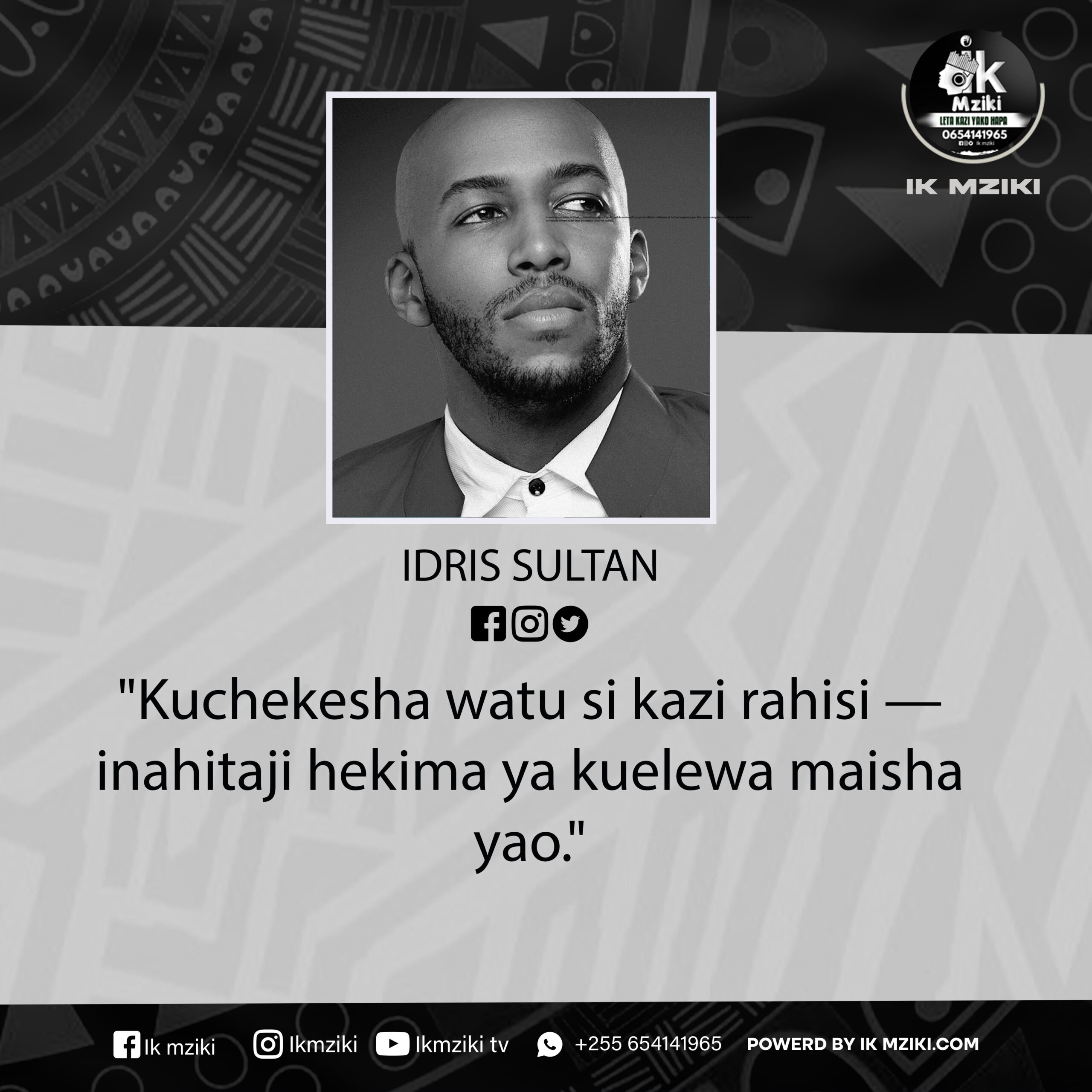NUKUU YA LEO KUTOKA KWA IDRIS SULTAN