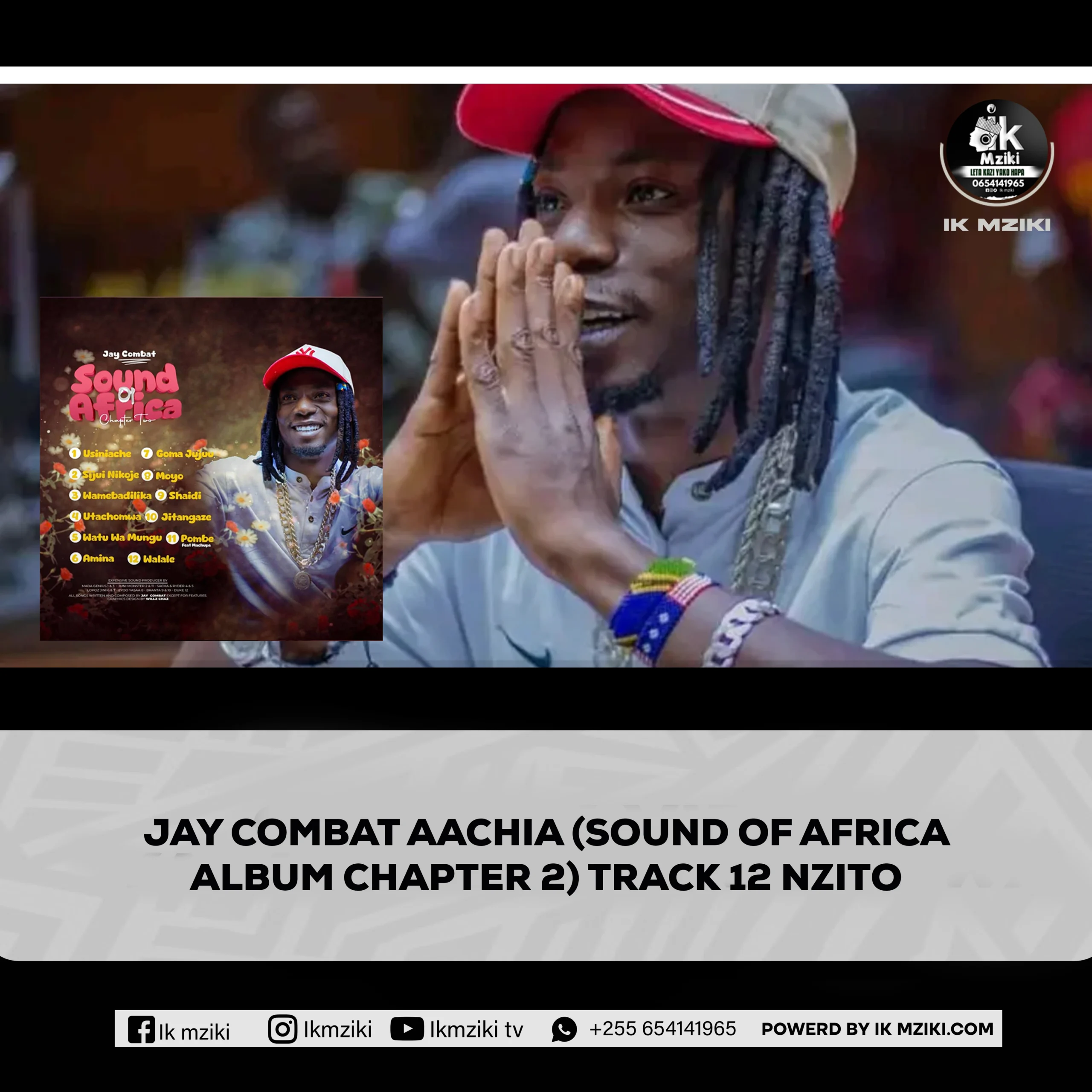 JAY COMBAT AACHIA SOUND OF AFRICA ALBUM CHAPTER TRACK 12 NZITO