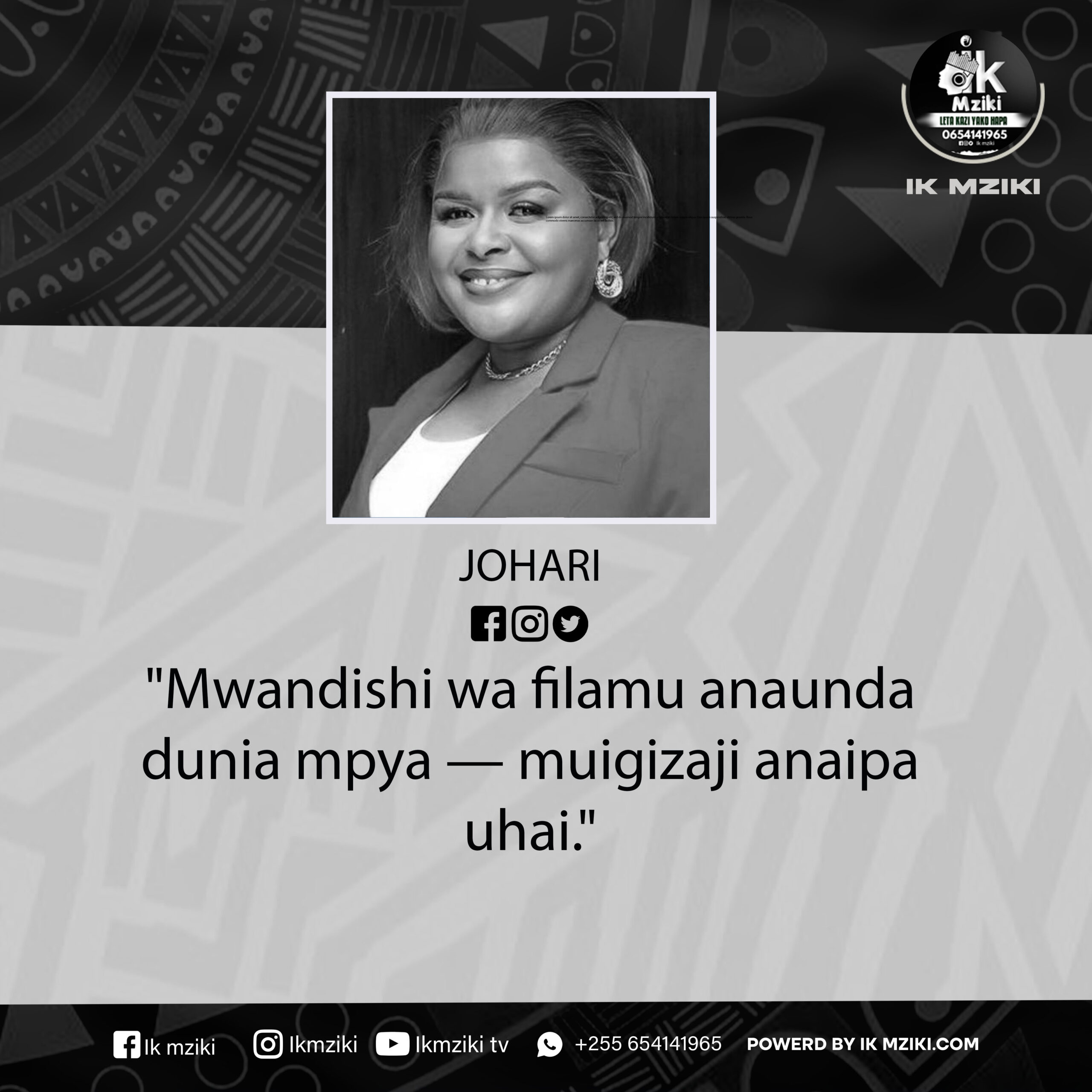 NUKUU YA LEO KUTOKA KWA JOHARI (MTAYARISHAJI WA FILAMU)