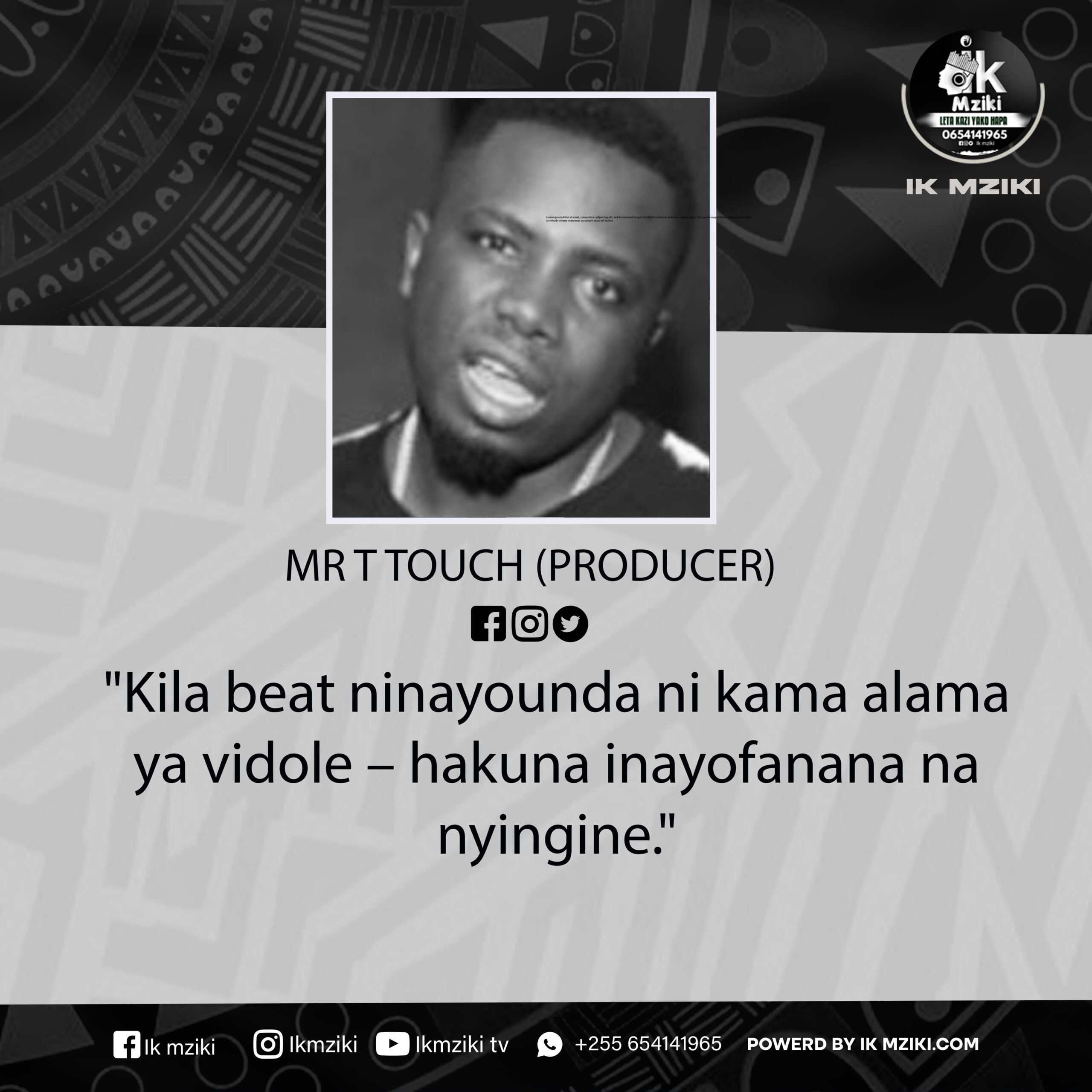 NUKUU YA LEO KUTOKA KWA MR T TOUCH (PRODUCER) KUHUSU UBUNIFU WA SAUTI