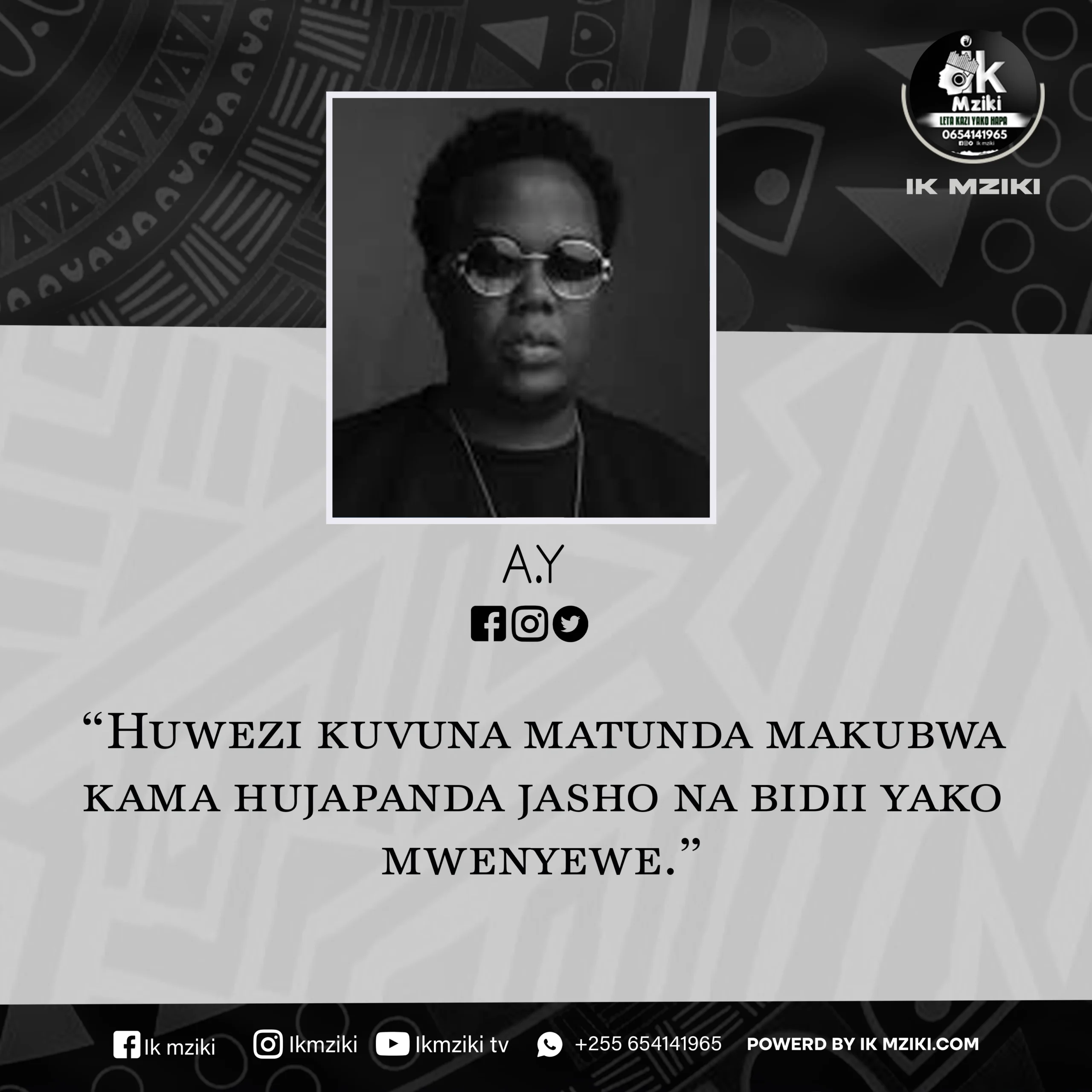 NUKUU YA LEO KUTOKA KWA AY KUHUSU BIDII