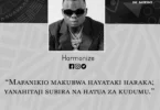 NUKUU YA LEO KUTOKA KWA HARMONIZE KUHUSU UVUMILIVU