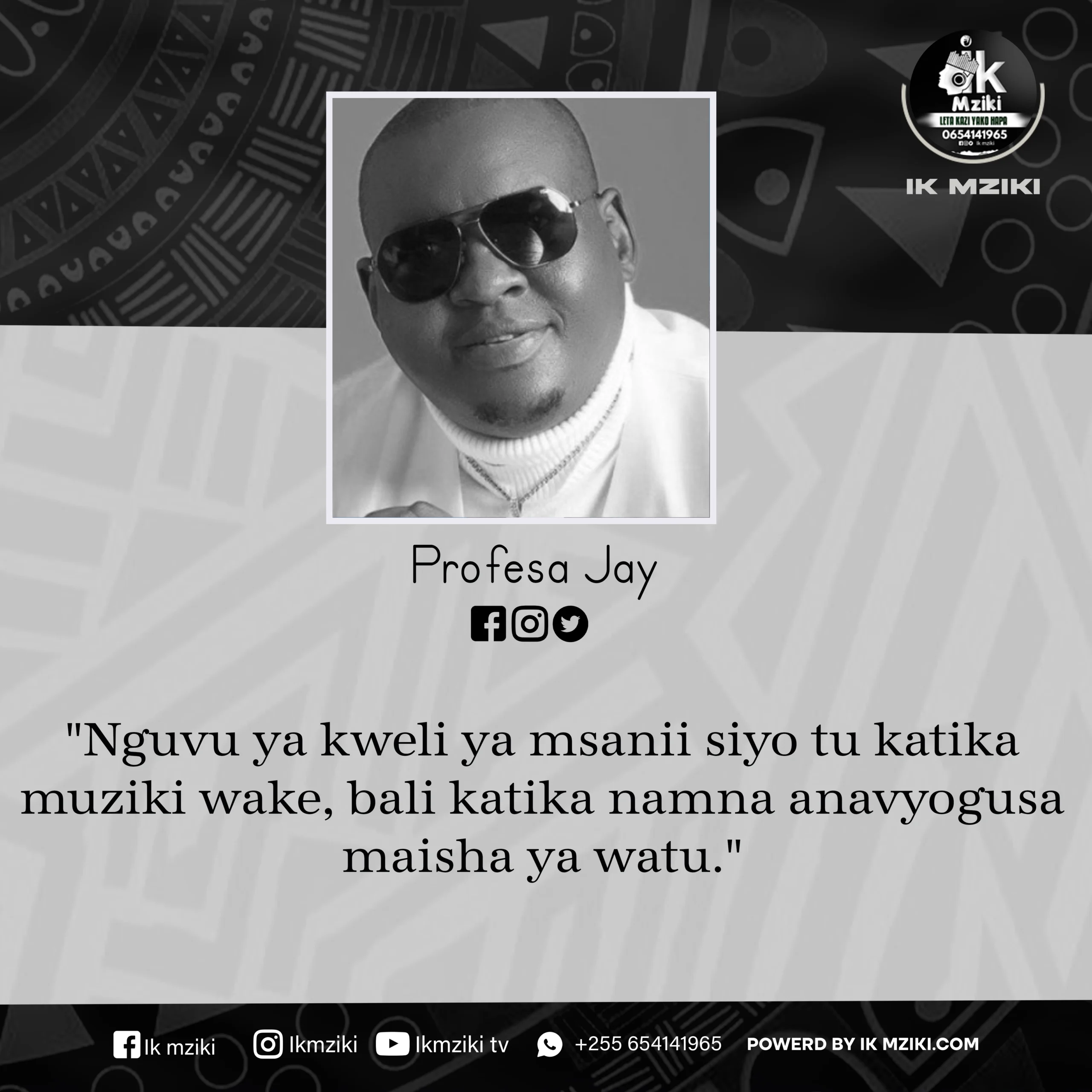 NUKUU YA LEO KUTOKA KWA PROFESA JAY KUHUSU MAISHA