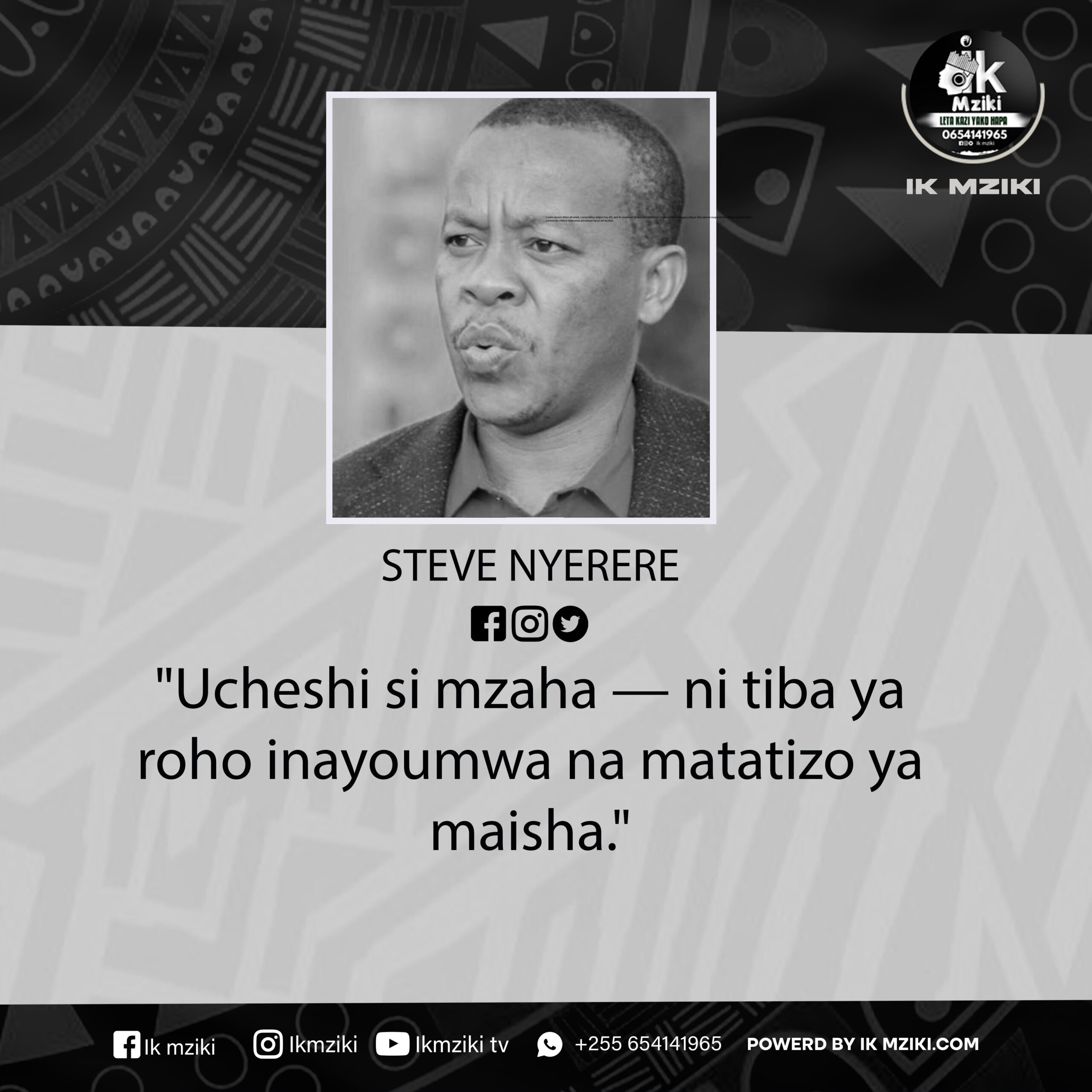 NUKUU YA LEO KUTOKA KWA STEVE NYERERE (MC & COMEDIAN)