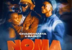 Chado Masta Ft. Baruti – Noma (OfficiL Audio Cover 2025)