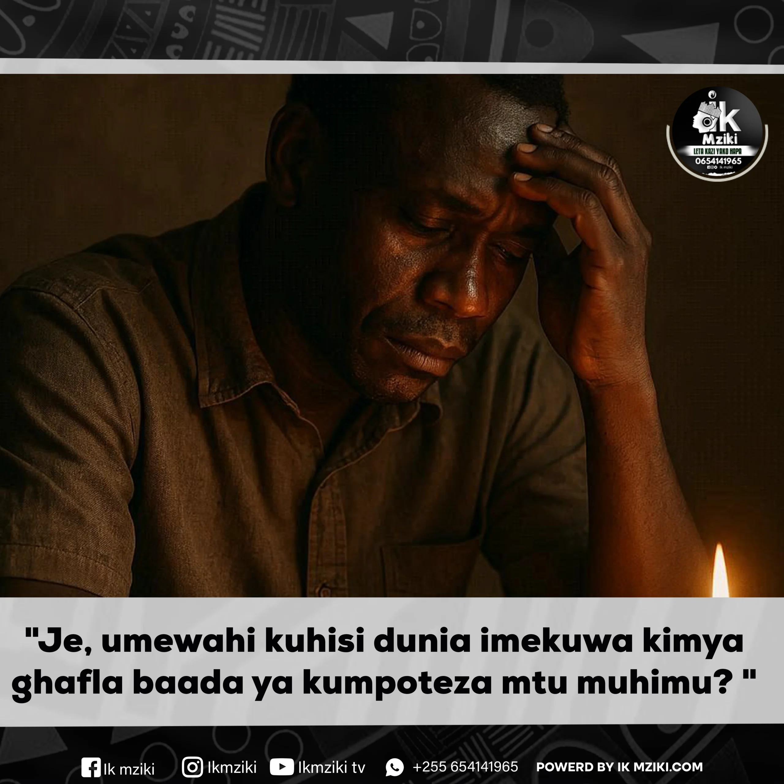 Je, umewahi kuhisi dunia imekuwa kimya ghafla baada ya kumpoteza mtu muhimu