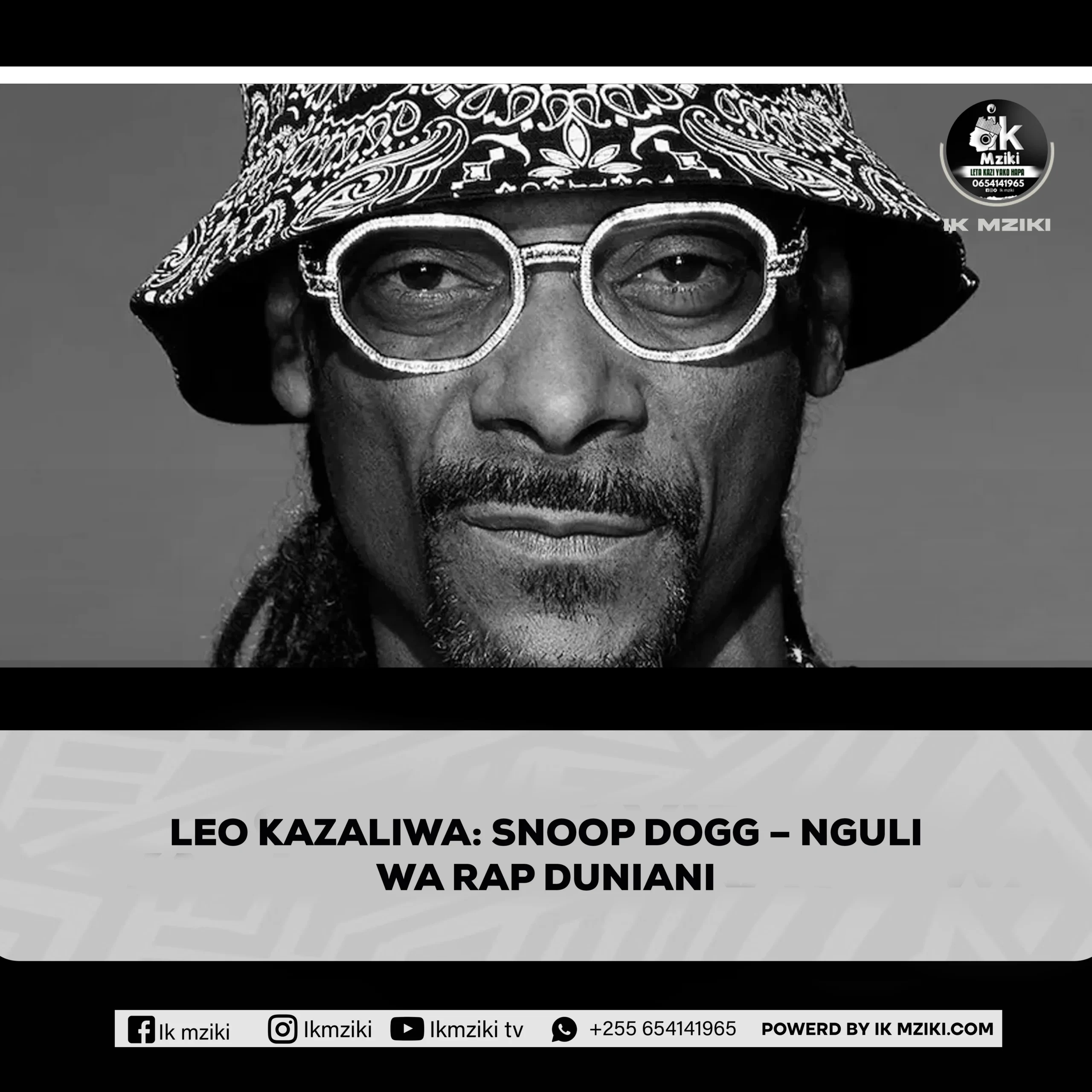 LEO KAZALIWA SNOOP DOGG – NGULI WA RAP DUNIANI