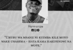 NUKUU YA LEO KUTOKA KWA HARMONIZE KUHUSU UHURU WA SANAA