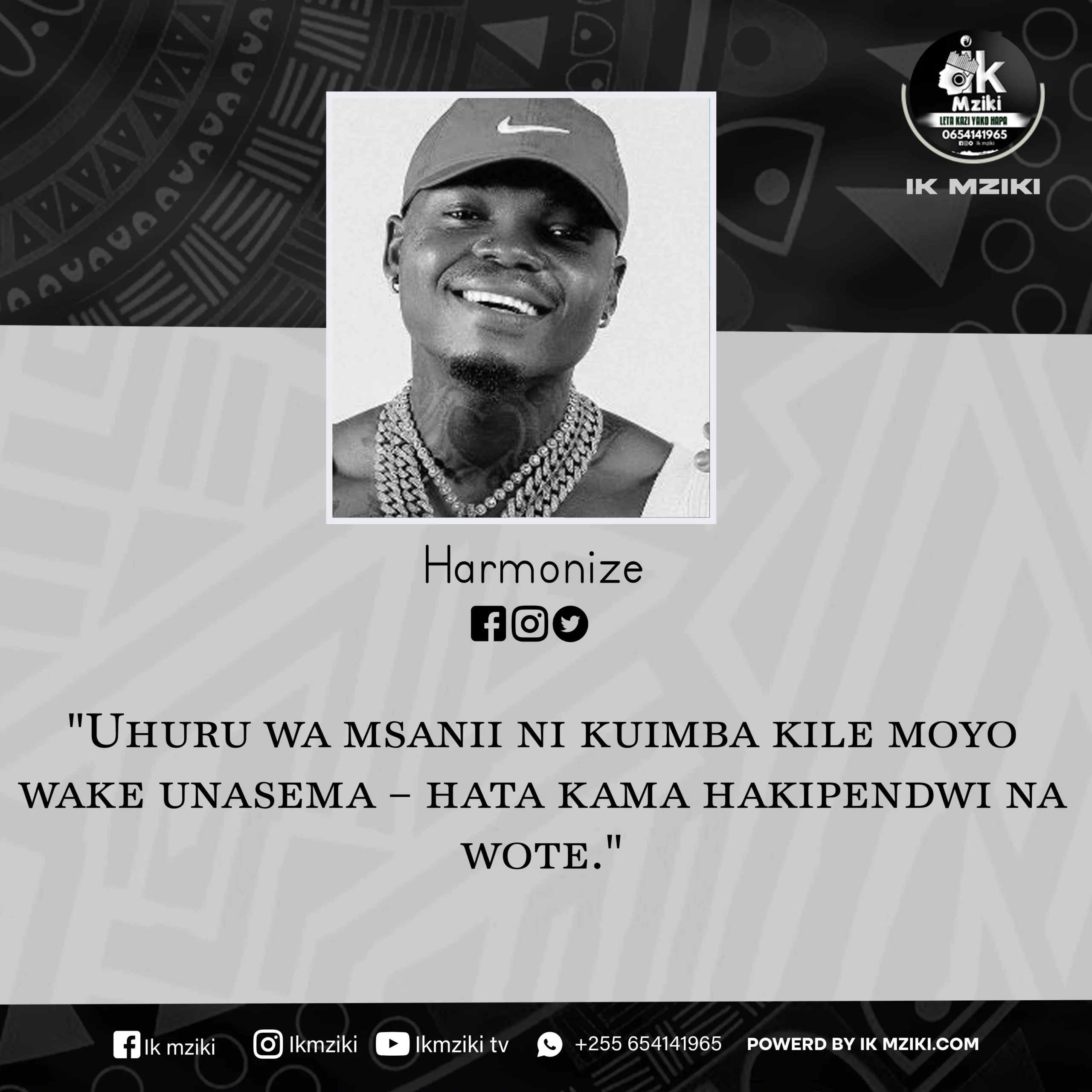 NUKUU YA LEO KUTOKA KWA HARMONIZE KUHUSU UHURU WA SANAA