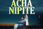 Asagwile – Acha Nipite (Official Audio Cover 2025)