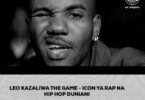 LEO TAR 29 MWEZI 11 KAZALIWA THE GAME - ICON YA RAP NA HIP HOP DUNIANI