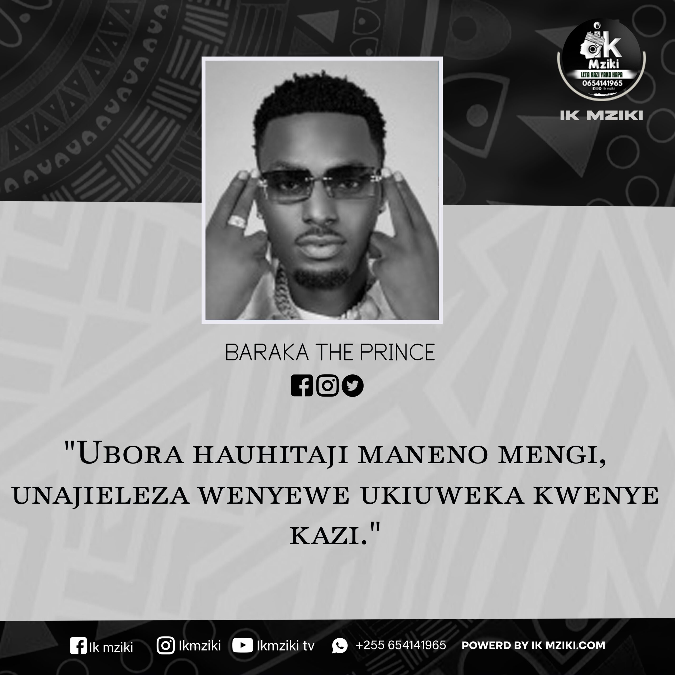 NUKUU YA LEO KUTOKA KWA BARAKA THE PRINCE KUHUSU UBORA 