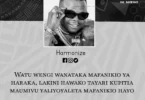 NUKUU YA LEO KUTOKA KWA HARMONIZE KUHUSU KUVUMILIA MAFANIKIO