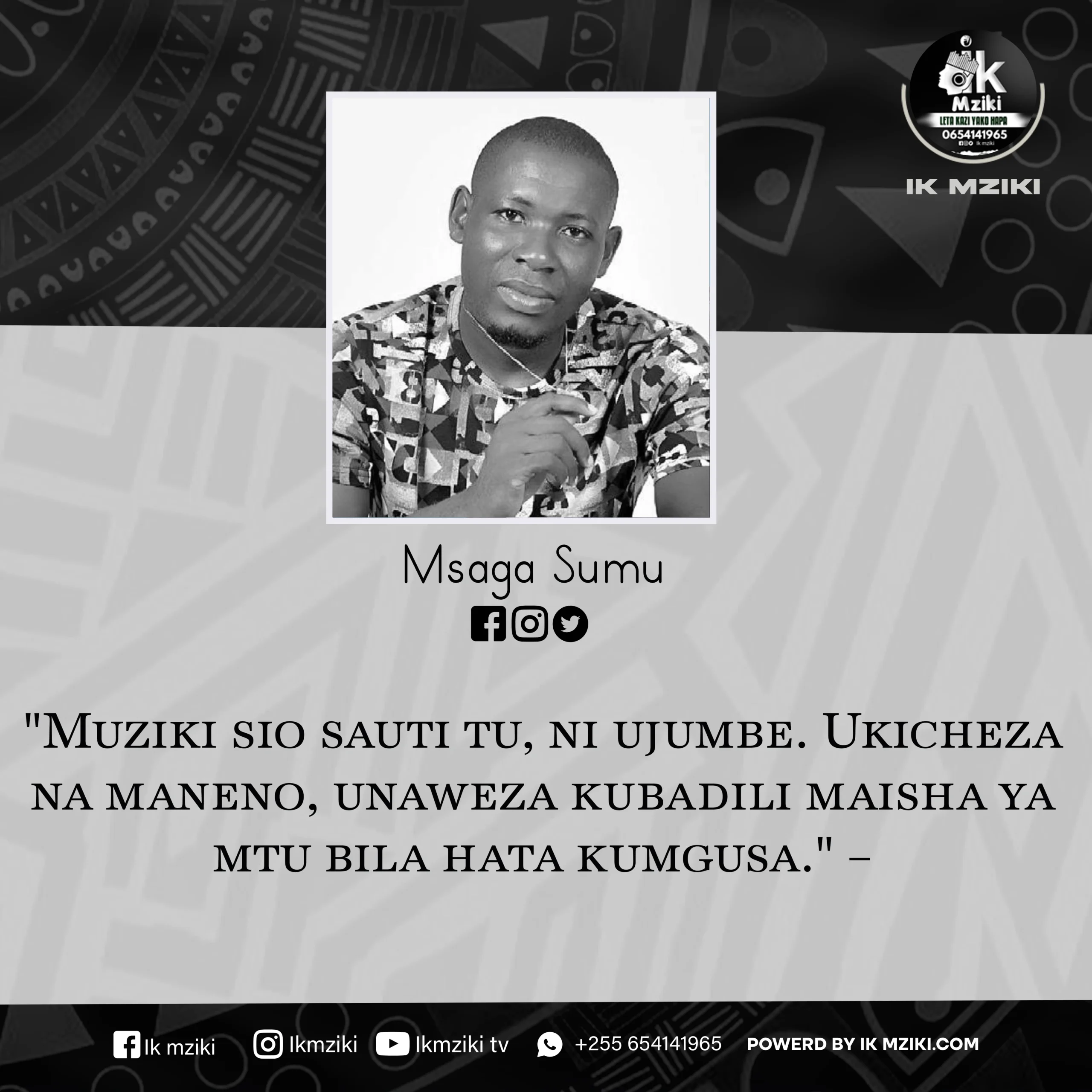 NUKUU YA LEO KUTOKA KWA MSAGA SUMU KUHUSU MAISHA NA MUZIKI