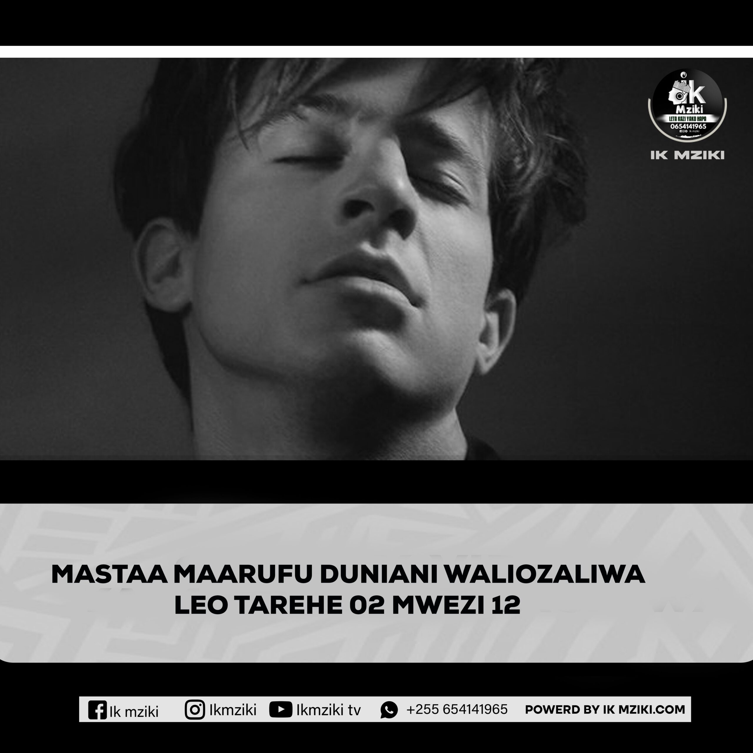 MASTAA MAARUFU DUNIANI WALIOZALIWA LEO TAREHE 02 MWEZI 12