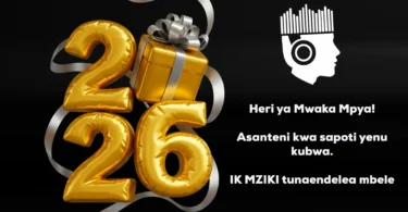 HERI YA MWAKA MPYA ASANTENI IK MZIKI TUNAENDELEA MBELE