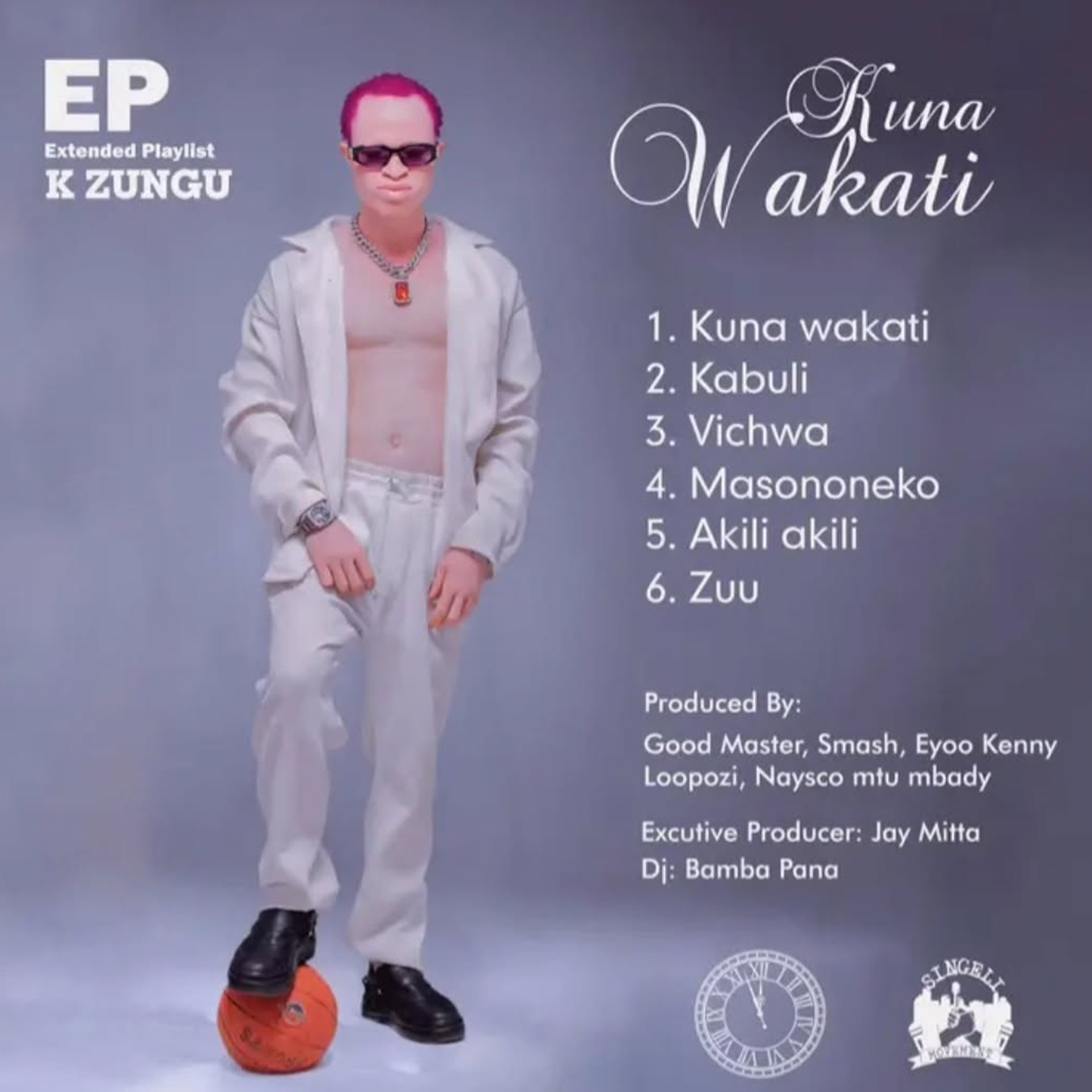 K Zungu - Kuna Wakati EP (Official EP Cover 2026)
